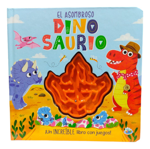 Libro Didáctico El Asombroso Dinosaurio Aventuras En El Laberinto Un Increíble Libro De Juegos Con Laberinto Incorporado Y Divertidas Preguntas