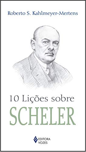 Libro 10 Licoes Sobre Scheler De Kahlmeyer-mertens Roberto S