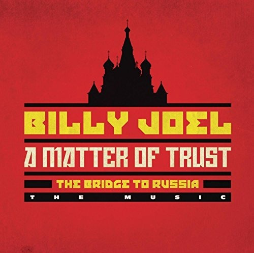 Joel Billy A Matter Of Trust The Bridge To Russia The Mu Cd 