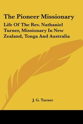 Libro The Pioneer Missionary: Life Of The Rev. Nathaniel ...