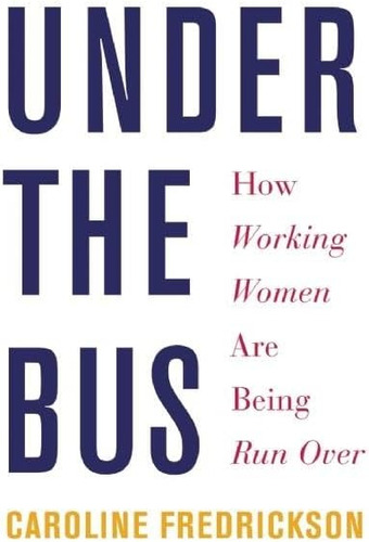 Libro En Inglés: Debajo Del Autobús: Cómo Las Mujeres Trabaj