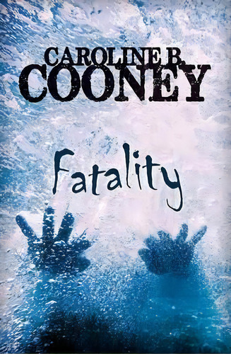 Fatality, De Caroline B. Cooney. Editorial Open Road Media, Tapa Blanda En Inglés