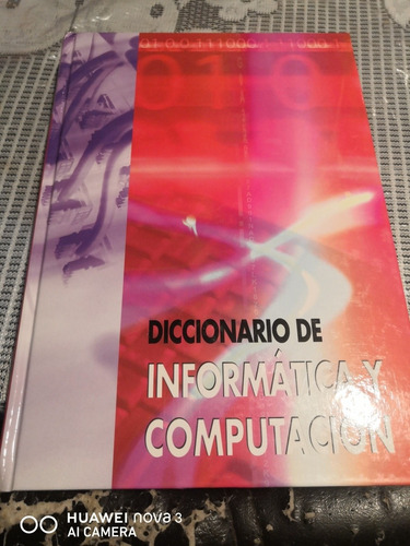 Diccionario Informatica Y Computacion