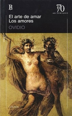 Arte De Amar / Los Amores (70 Aniversario) - Ovidio (papel)