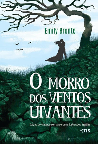 O Morro Dos Ventos Uivantes: Acabamento De Luxo - Laminação Fosca - Reserva De Verniz - Fitilho - Marcador - Pôster, De Brontë, Emily. Editora Novo Século, Capa Mole Em Português