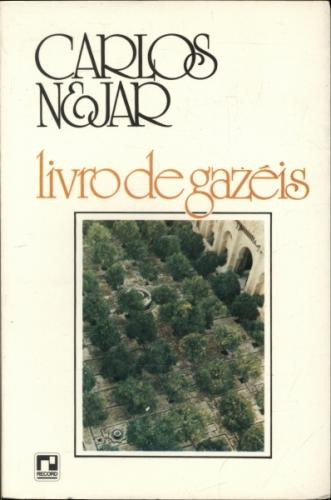 Livro Livros De Gazéis - Carlos Nejar [1984]