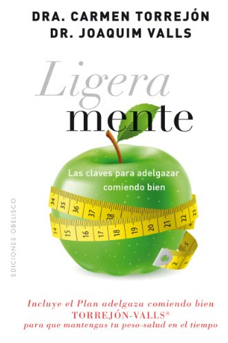 Libro Ligera Mente Las Claves Para Adelgazar Comiendo Bien -