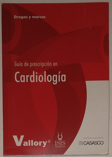 Guía De Prescripción En Cardiología Vallory 2004 