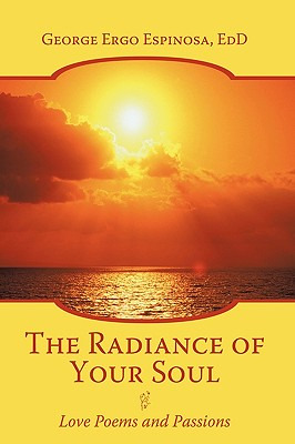 Libro The Radiance Of Your Soul: Love Poems And Passions ...
