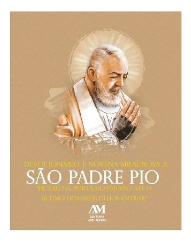 Devocionário e Novena Milagrosa a São Padre Pio, de Ave-Maria, a. Editora Ação Social Claretiana, capa mole em português, 2020