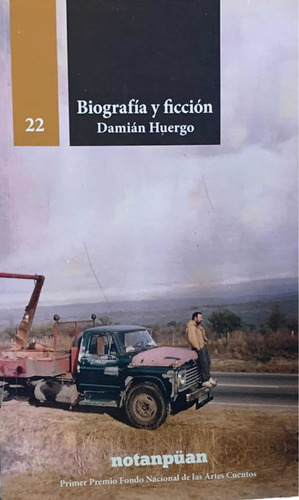 Biografía Y Ficción Damian Huergo Con Dedicatoria Del Autor