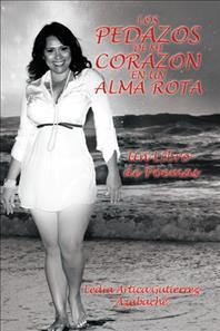 Libro Los Pedazos De Mi Corazon En Un Alma Rota - Ledia A...