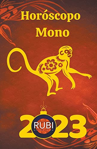 Horoscopo Mono 2023