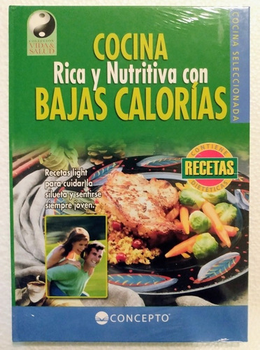 Cocina Rica Y Nutritiva Con Bajas Calorías