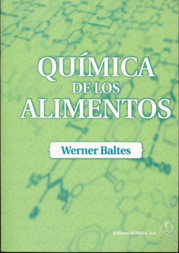 Baltes: Química De Los Alimentos