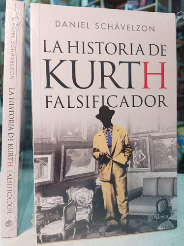 La Historia De Kurth , El Falsificador    D Schavelzon   -pd