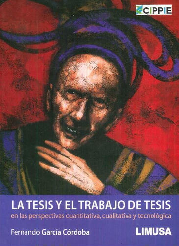 Libro La Tesis Y El Trabajo De Tesis De Fernando  García Cór