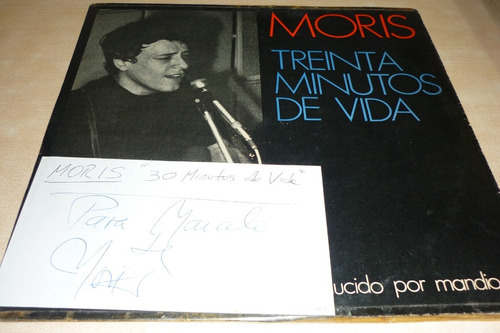 Moris Treinta Minutos De Vida Vinilo Vg Mandioca Autografo