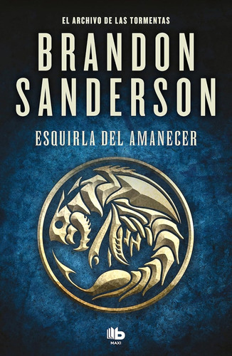 Esquirla Del Amanecer: (el Archivo De Las Tormentas 3.5), De Brandon Sanderson. Editorial B De Bolsillo, Tapa Blanda, Edición 1 En Español