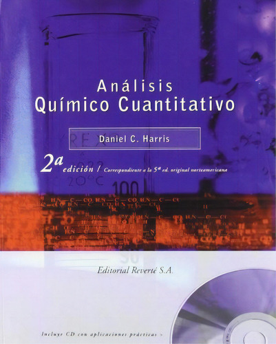 Análisis Químico Cuantitativo., de Daniel C. Harris. Serie 8429172225, vol. 1. Editorial Eurolibros, tapa blanda, edición 2001 en español, 2001