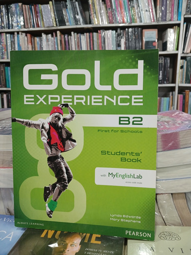 Gold Experience B2 (first For Schools) Sb W/myenglishlab