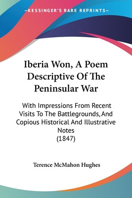 Libro Iberia Won, A Poem Descriptive Of The Peninsular Wa...