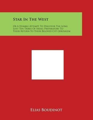 Libro Star In The West : Or A Humble Attempt To Discover ...
