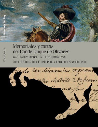 Memoriales y cartas del conde-duque de Olivares, de Elliott, John H.. Editorial Marcial Pons Ediciones de Historia, S.A., tapa blanda en español