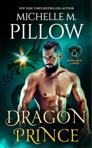 Dragon Prince: A Qurilixen World Novel, De Pillow, Michelle M.. Editorial Lightning Source Inc, Tapa Blanda En Inglés