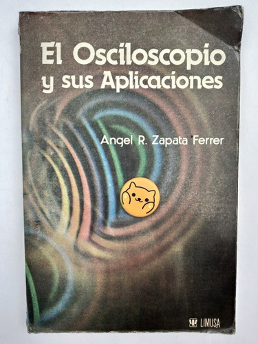 Libro Osciloscopio Y Sus Aplicaciones Zapata Ferrer 141a7