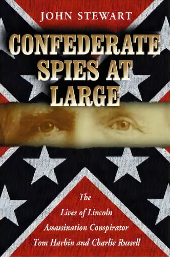 Confederate Spies At Large, De John Stewart. Editorial Mcfarland Co Inc, Tapa Blanda En Inglés