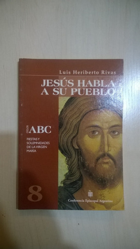 Jesús Habla A Su Pueblo. Virgen María Tomo 8 - Rivas