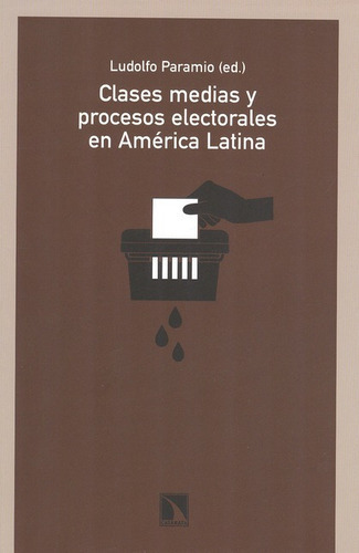 Libro Clases Medias Y Procesos Electorales En America Latina