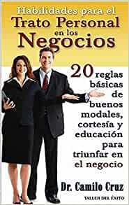 Habilidades Para El Trato Personal En Los Negocios Edicion E