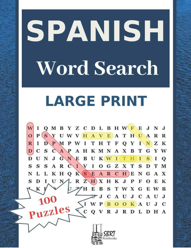 Libro: Large Print Spanish Word Search: Have Fun With 100 St