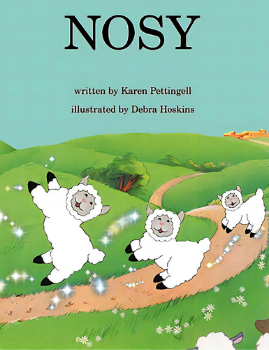 Nosy, De Pettingell, Karen J.. Editorial Frankie Dove Pub, Tapa Blanda En Inglés