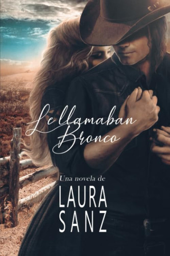 Libro: Le Llamaban Bronco (wild West) (edição Em Espanhol)