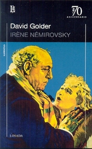 David Golder - Irene Nemirovsky, De Iréne Némirovsky. Editorial Losada En Español