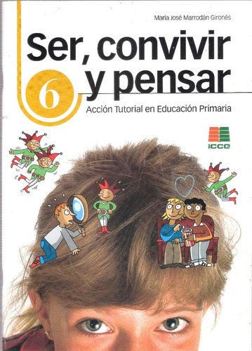 Ser, Convivir Y Pensar 6; Marrodán Gironés ( Sin Uso)