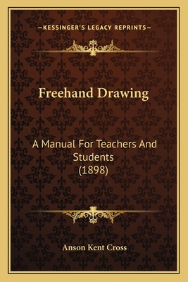 Libro Freehand Drawing: A Manual For Teachers And Student...