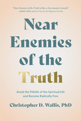 Libro: Near Enemies Of The Truth: Avoid The Pitfalls Of The