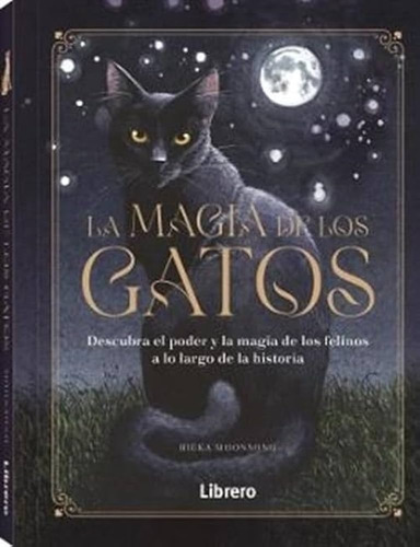 Magia De Los Gatos La - Moonsong Rieka