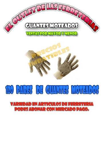 Guantes De Primera Oferta X 120 Pares Somos Mayoristas