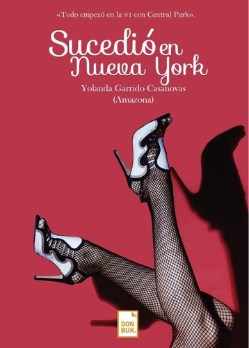 Sucedió En Nueva York, De Yolanda Garrido Casanovas. Donbuk Editorial, Tapa Blanda En Español, 2022