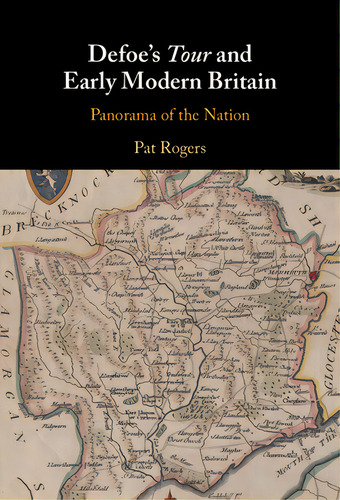 Defoe's Tour And Early Modern Britain: Panorama Of The Nation, De Rogers, Pat. Editorial Cambridge, Tapa Dura En Inglés