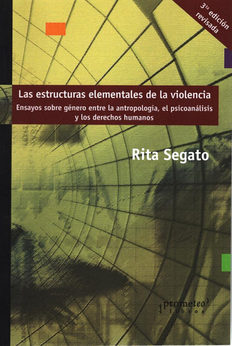 Estructuras Elementales De La Violencia, Las