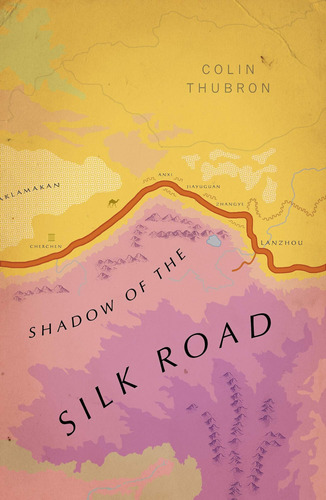 Libro:  Shadow Of The Silk Road: (vintage Voyages)