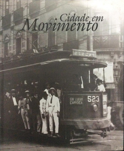 Cidade Em Movimento - Livro - Leila Lobo De Mendonça 