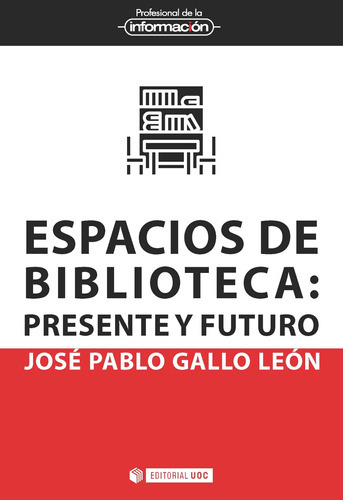 Espacios De Biblioteca - Gallo León, José Pablo  - * 