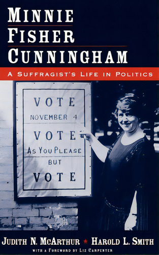 Minnie Fisher Cunningham: A Suffragist's Life In Politics, De Mcarthur, Judith N.. Editorial Oxford Univ Pr, Tapa Dura En Inglés